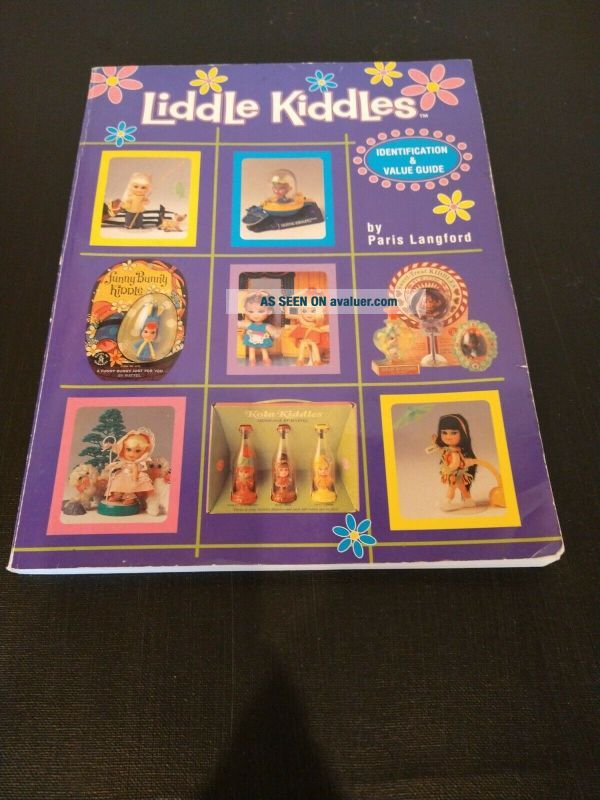 Liddle Kiddles Identification &amp; Value Guide By Paris Langford | #36795997
