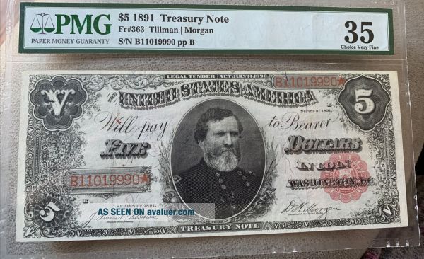 1891 $5 Treasury Note - FR - 363 - Graded PMG 35 CHOICE Very Fine ...